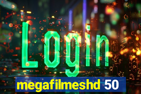 megafilmeshd 50